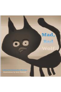 Mad, Bad Wolf
