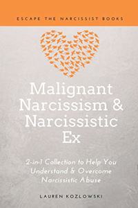 Malignant Narcissism & Narcissistic Ex