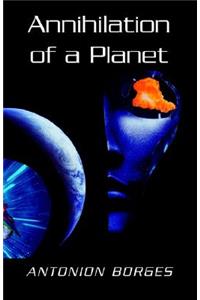 Annihilation of a Planet
