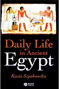 Daily Life in Ancient Egypt