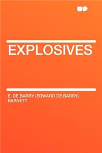 Explosives