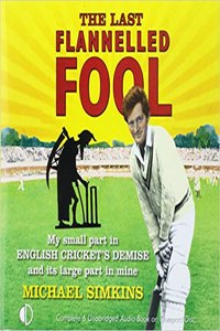 The Last Flannelled Fool
