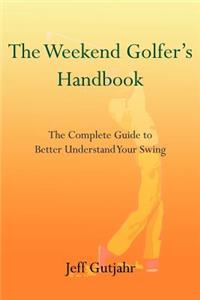 Weekend Golfer's Handbook