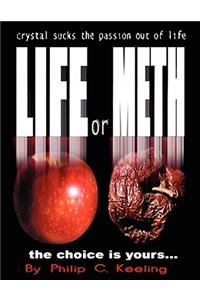 Life or Meth