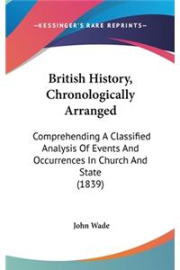 British History, Chronologically Arranged