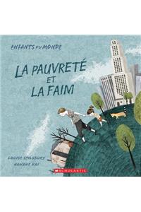 Enfants Du Monde: La Pauvreté Et La Faim