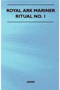 Royal Ark Mariner - Ritual No. 1