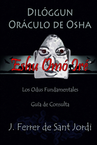 Diloggun, Oraculo De Osha Y Sus Odus Fundamentales