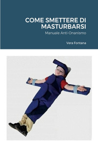 Come Smettere Di Masturbarsi