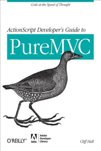 ActionScript Developer's Guide to Puremvc