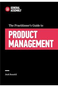 Practitioner's Guide to Product Management