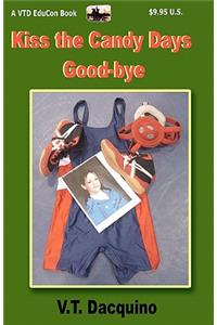 Kiss the Candy Days Good-bye