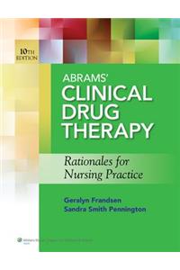 Abrams' Clinical Drug Therapy, 10th Ed. + Study Guide