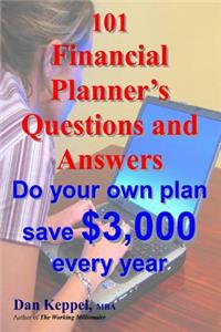 101 Financial Planner's Questions and Answers