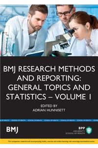 BMJ Research Methods & Reporting: General Topics & Statistics (Volume 1)