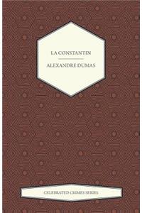 La Constantin (Celebrated Crimes Series)