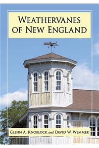 Weathervanes of New England