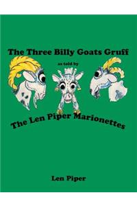 Three Billy Goats Gruff: As Told by the Len Piper Marionettes