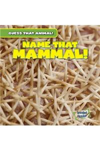 Name That Mammal!