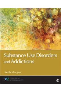 Substance Use Disorders and Addictions