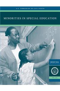 Minorities in Special Education: A Briefing Before The United States Commission on Civil Rights December 3, 2007