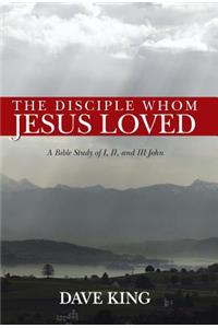 Disciple Whom Jesus Loved