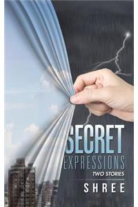 Secret Expressions: Two Stories