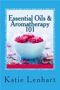 Essential Oils & Aromatherapy 101