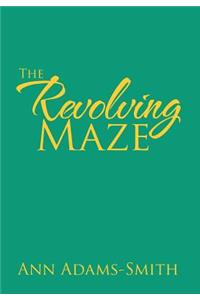 Revolving Maze