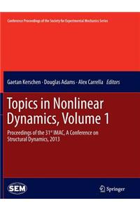 Topics in Nonlinear Dynamics, Volume 1