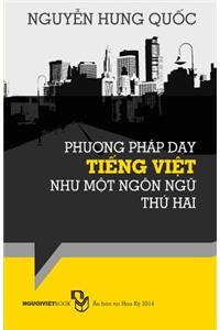 Phuong Phap Day Tieng Viet Nhu Mot Ngon Ngu Thu Hai