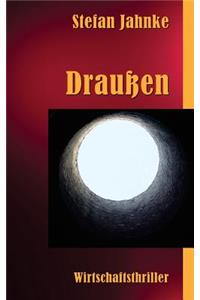 Draussen