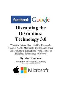 Disrupting the Disruptors