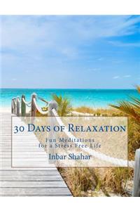 30 Days of Relaxation