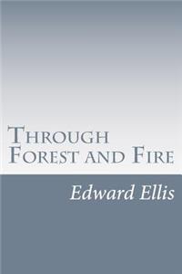 Through Forest and Fire