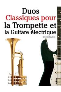 Duos Classiques Pour La Trompette Et La Guitare