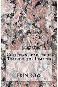 Christian Leadership Training for Inmates