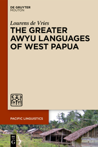 Greater Awyu Languages of West Papua