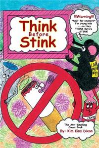 Think Before Stink