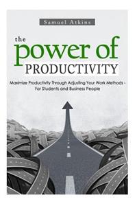 The Power of Productivity