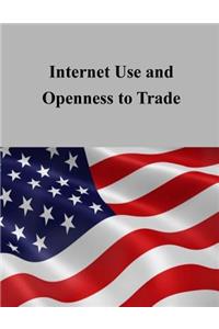 Internet Use and Openness to Trade