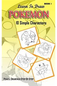 Learn To Draw Pokemon - 10 Simple Characters