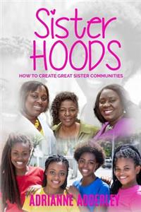 Sister Hoods