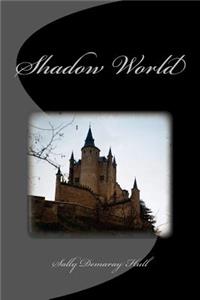 Shadow World