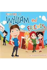 Powers of William and Friends