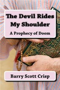 Devil Rides My Shoulder