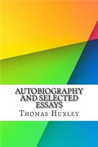 Autobiography and Selected Essays