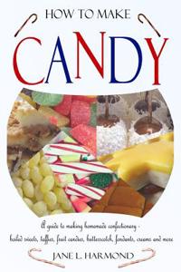 How to Make Candy