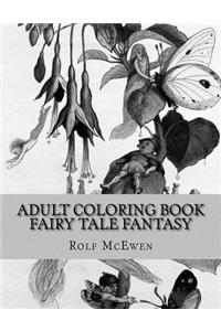 Adult Coloring Book - Fairy Tale Fantasy