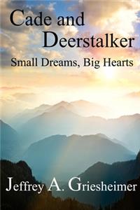 Cade and Deerstalker